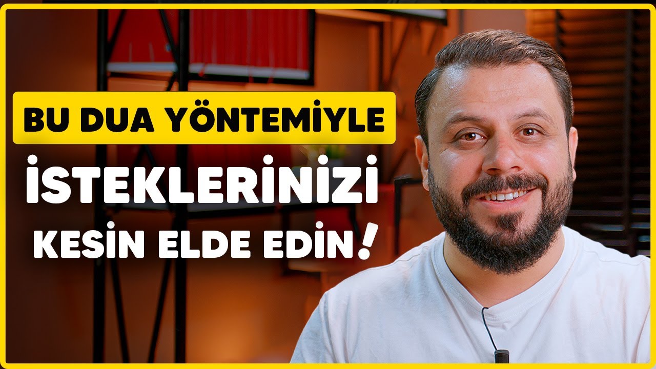 Dua Nasıl Kesin Kabul Olur ? Bu Yöntemi Uygulayan İsteklerini Elde Ediyor! - Mehmet Ede