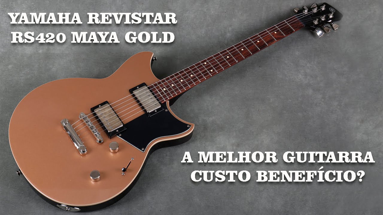 YAMAHA REVSTAR RS420 - A MELHOR GUITARRA CUSTO BENEFICIO?