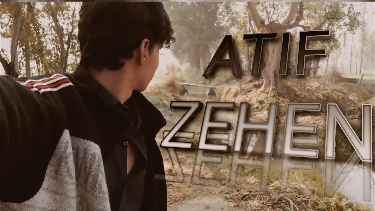 Khet Ki Hariyali Our Ham 🌲 ||ATIF ZEHEN||