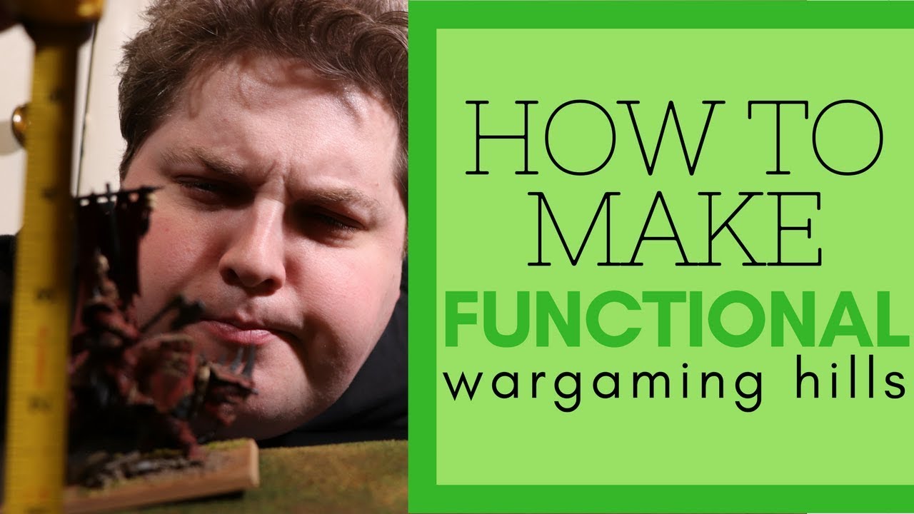 How to Make Functional Wargaming Hills