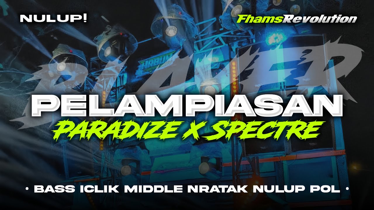 DJ PELAMPIASAN - BASS ICLIK MIDDLE NULUP NROTOK | FHAMS REVOLUTION