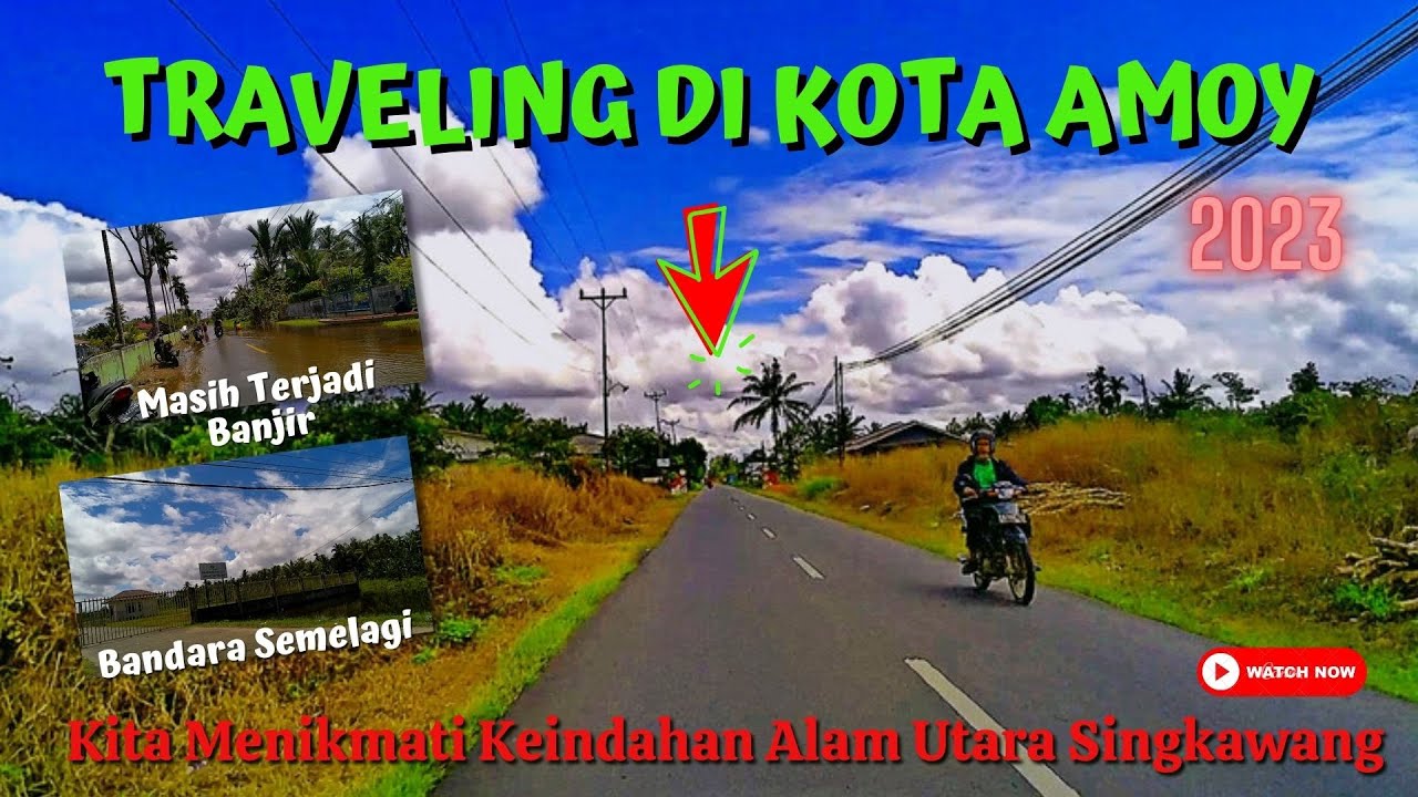 Singkawang Vlog, Dari Naram Menuju Semelagi Kecil Bandara Khusus, Ternyata Masih Banjir