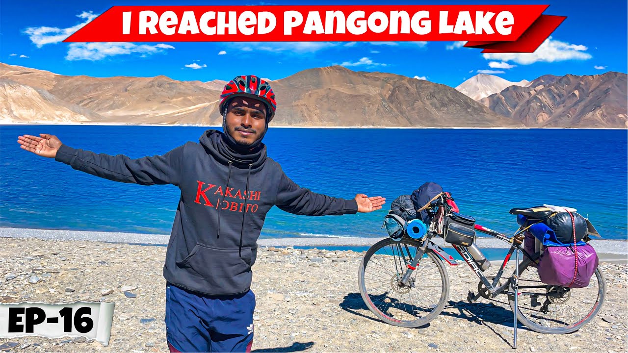 Assam To Ladakh Cycle Ride EP 16 || I Reached Pangong Lake