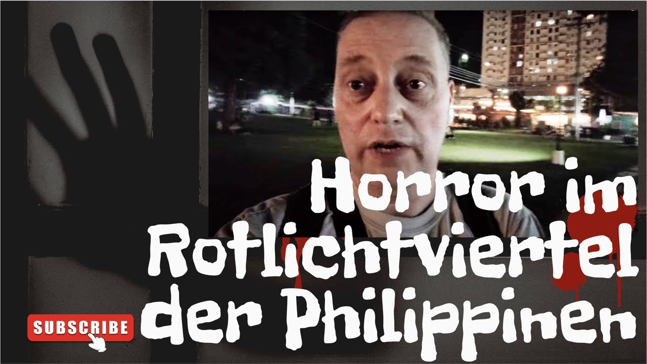 Verbrechen im Rotlichtviertel - schrecklich, was ihm in den Philippinen passiert ist!