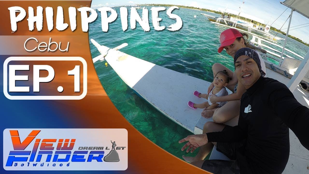 Viewfinder Dreamlist l Philippines Cebu EP.1/5