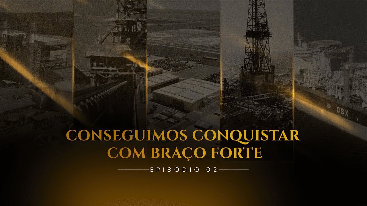 EIKE BATISTA: CONSEGUIMOS CONQUISTAR COM BRAÇO FORTE - EPISÓDIO 2