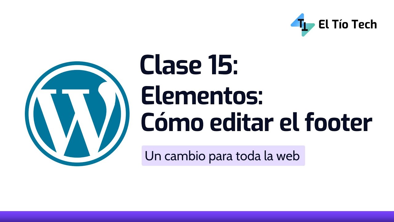15 | Cómo editar el footer y los elementos en WordPress