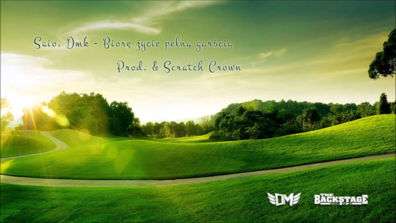 Saio, Dmk - Biorę życie pełną garścią Prod. & Scratch Crown