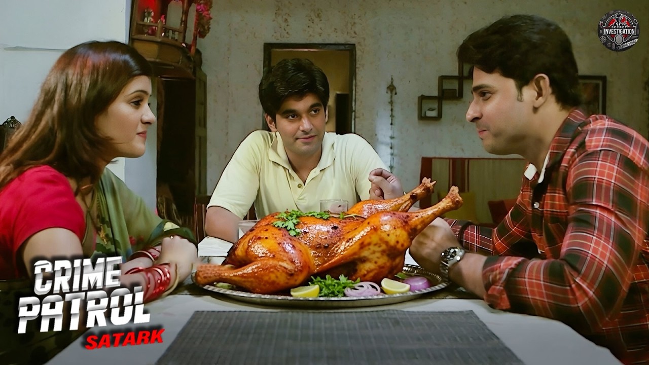 Chicken तंदूरी साजिश की चपेट में आया एक मासूम परिवार | Crime Patrol 2026 | New Episode | True Crime