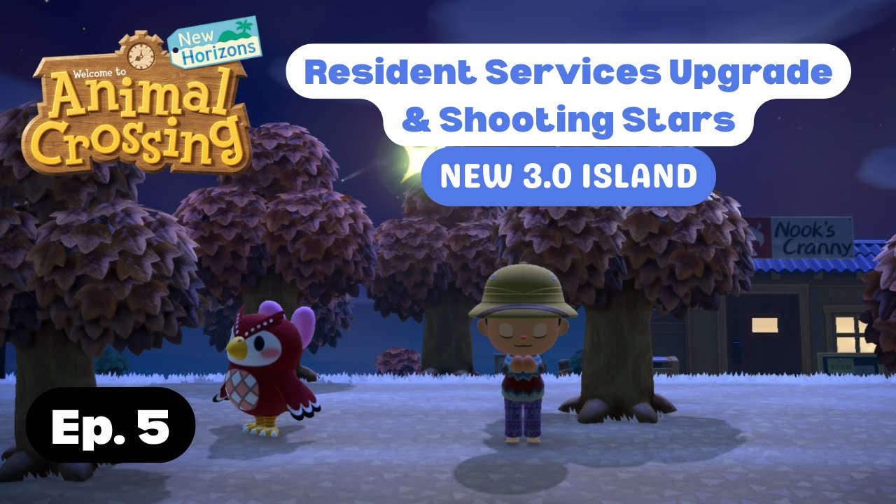 Resident Services Upgrade & Shooting Stars | New Animal Crossing 3.0 Island (Ep. 5)