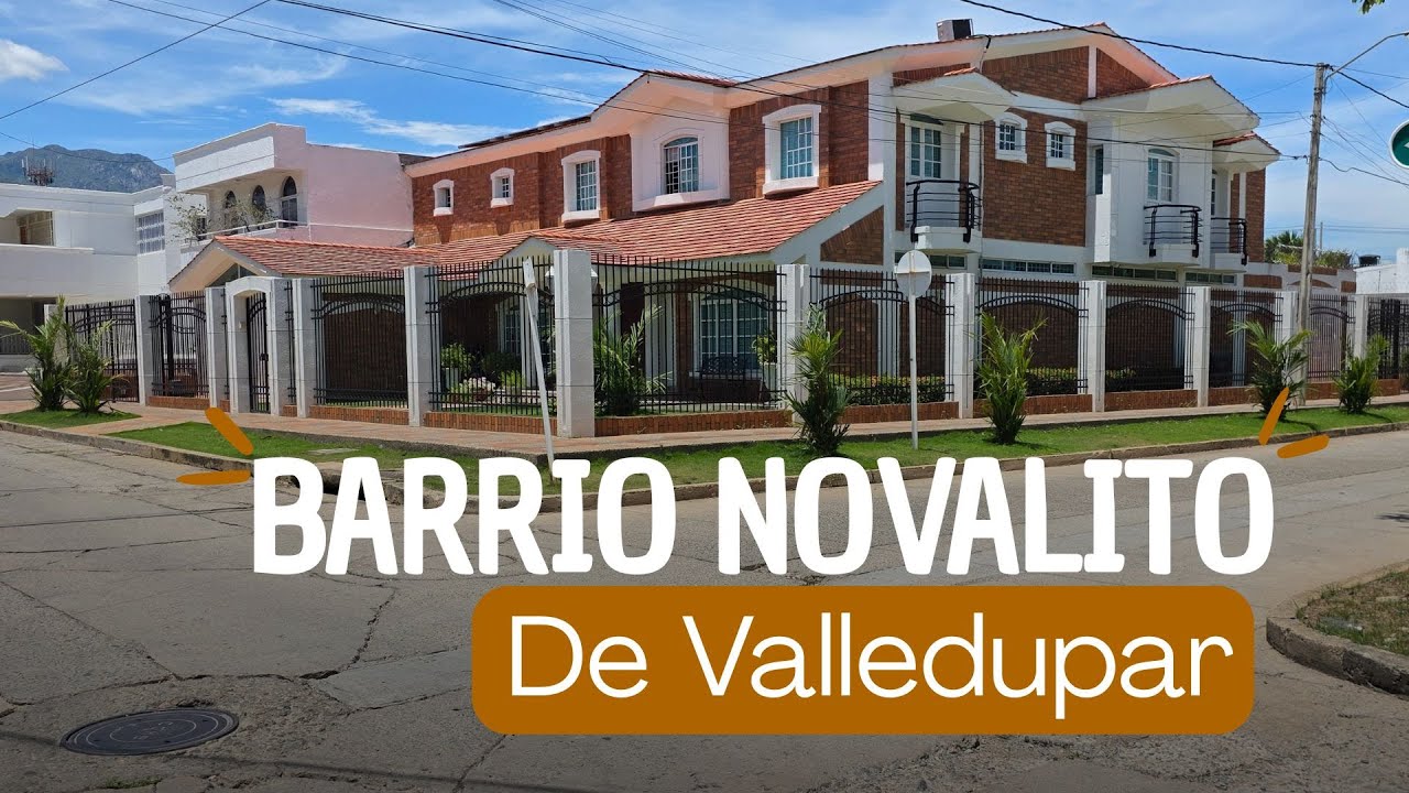 ✨ NOVALITO: el barrio más exclusivo de Valledupar y la increíble historia detrás de su nombre 🏡🎶