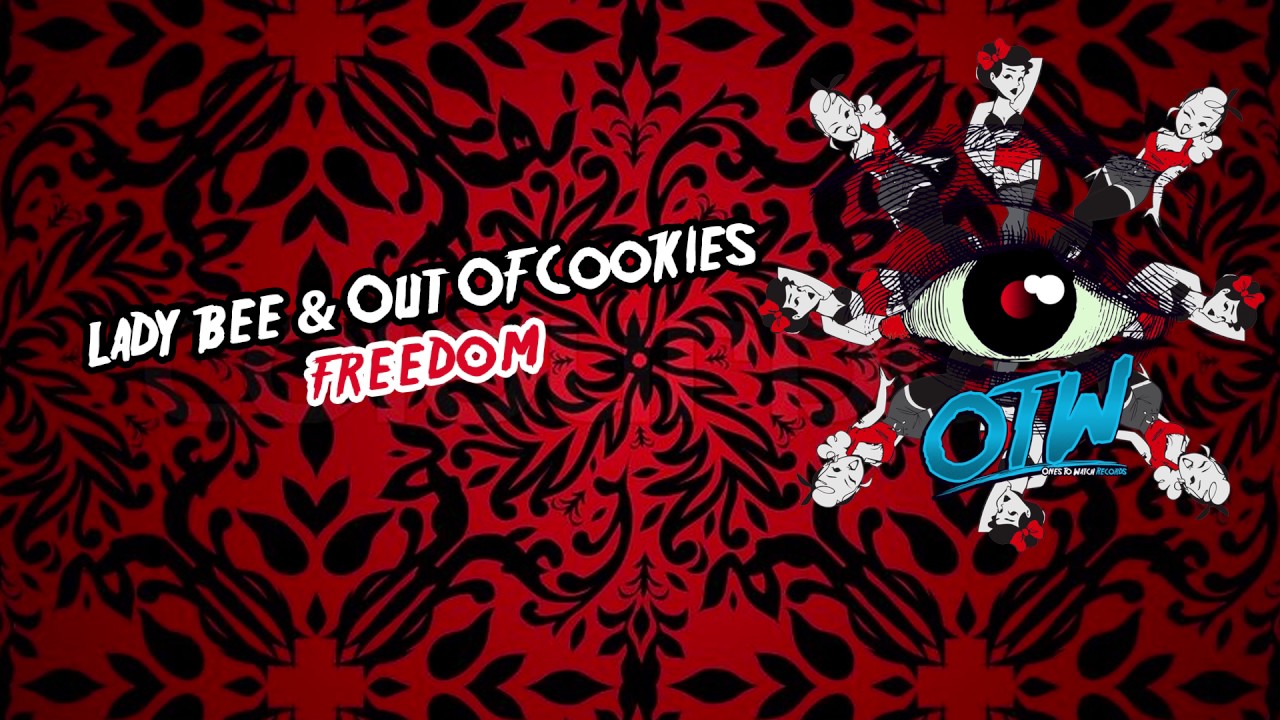 Lady Bee & Out Of Cookies - Freedom (Out Now!) [FREE DOWNLOAD]