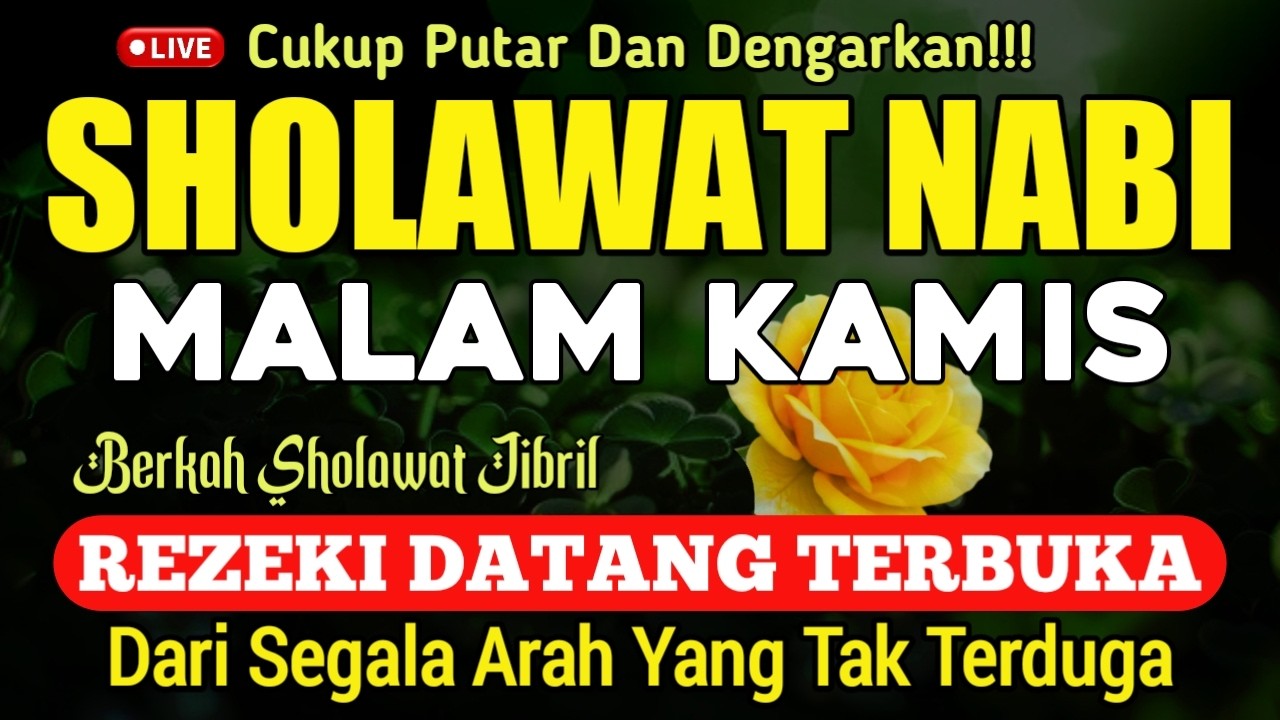 SHOLAWAT JIBRIL PENARIK REZEKI PALING DAHSYAT, Sholawat Nabi Muhammad SAW, SHOLAWAT PALING DAHSYAT 🤲