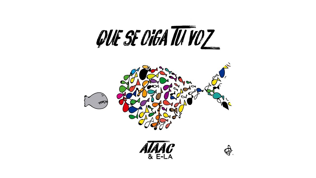 ATAAC & E-LA  - QUE SE OIGA TU VOZ (Video Lyric)