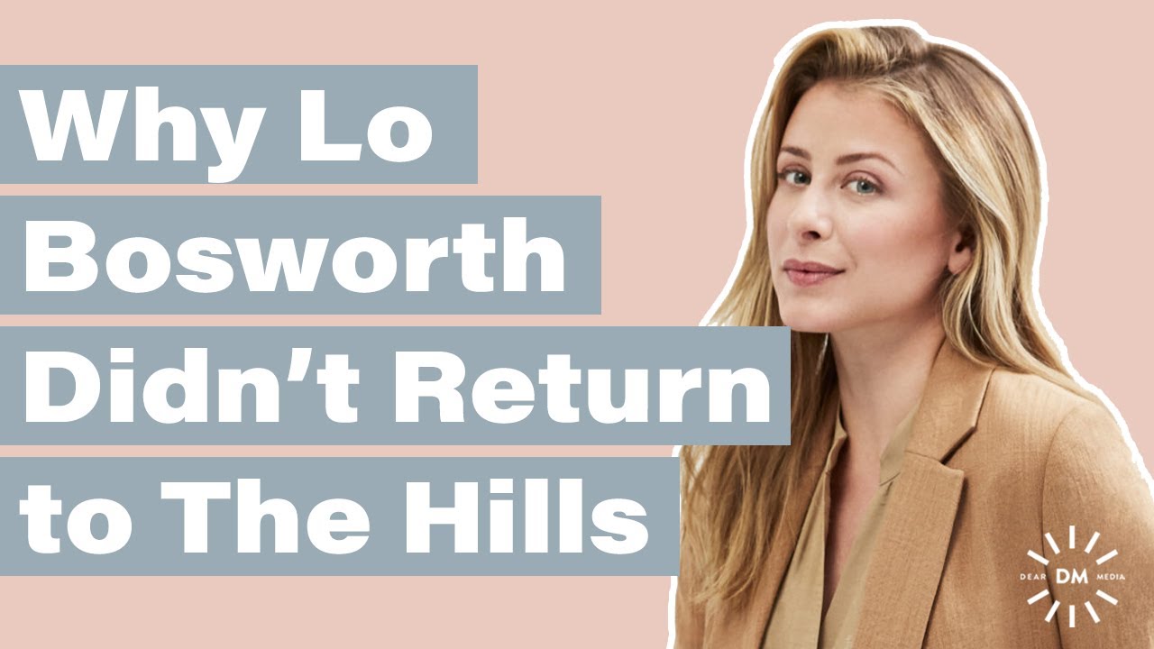 Why Lo Bosworth Left “The Hills” in Hollywood for Life as a #GirlBoss in NYC