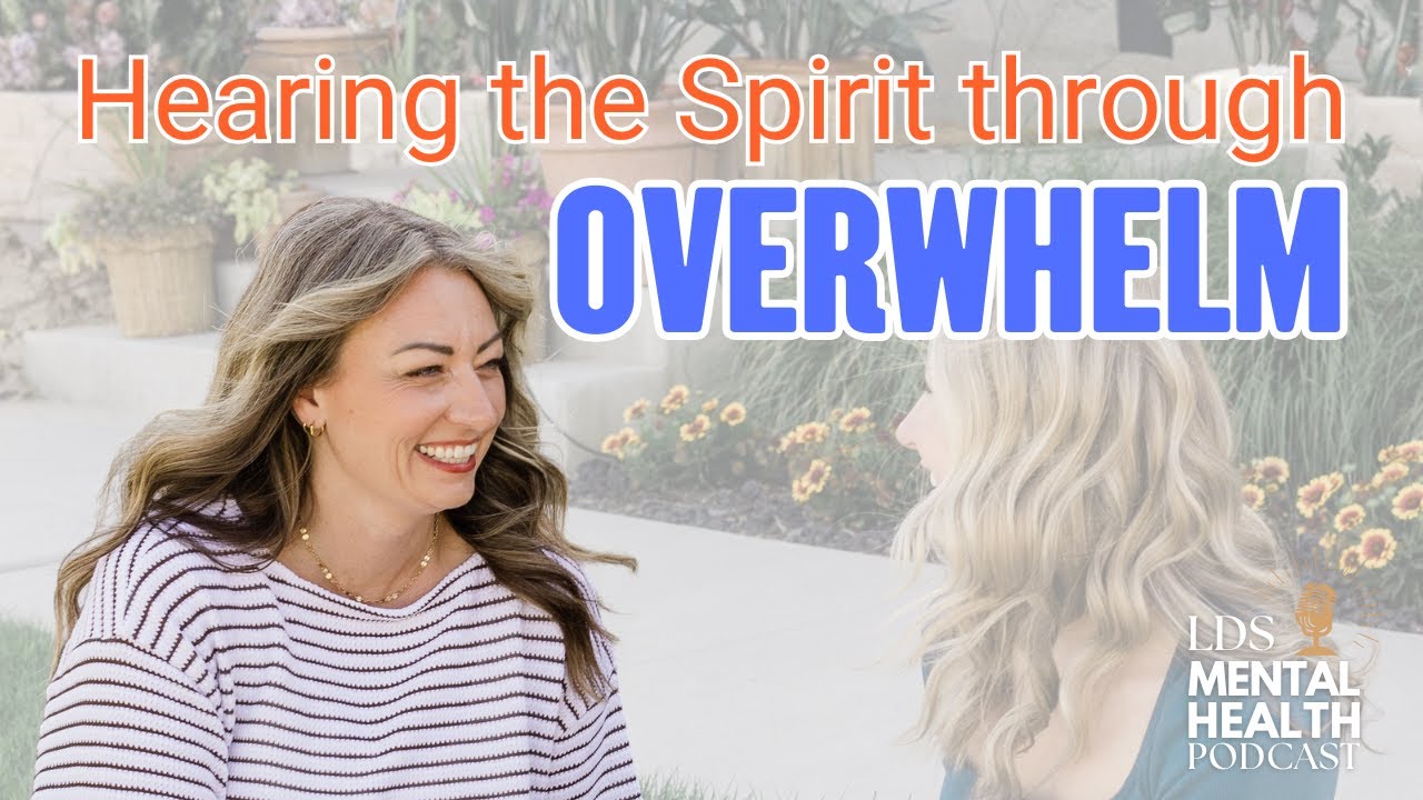 229. Hearing the Spirit through Overwhelm