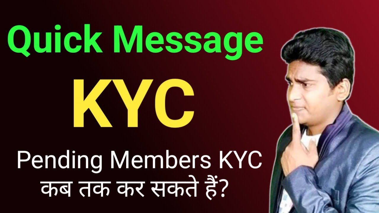 Quick Message About KYC Process 🔷Pending Members KYC कब तक कर सकते हैं? #VictoryWithAsh