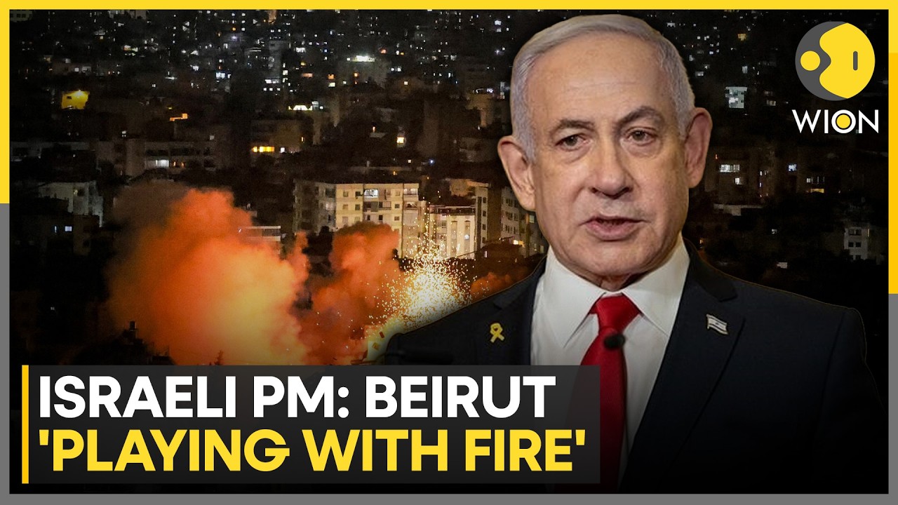 Israel Warns Beirut: PM Netanyahu Says City ‘Playing With Fire’, Katz Threatens Action | WION