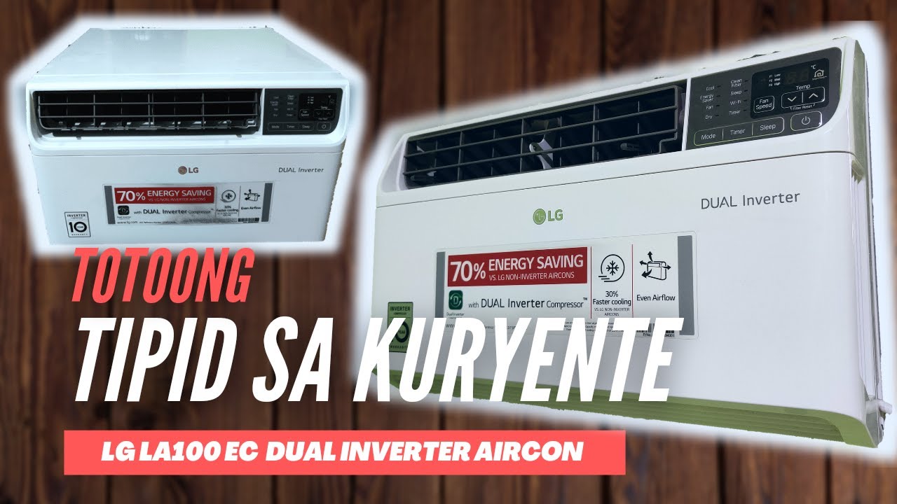 LG DUAL INVERTER AIRCON (LG LA100EC - 1HP) - Full Review and Realtime Consumption - NAPAKATIPID!
