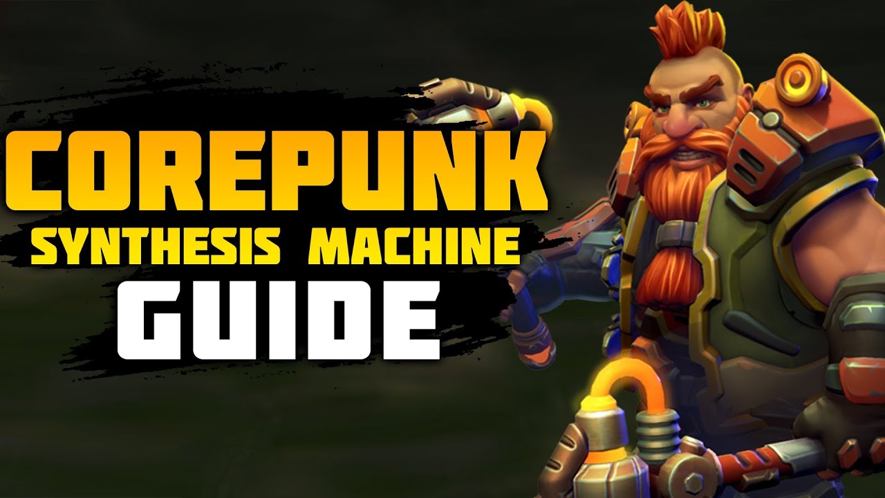 Полное руководство по Synthesis Machine Corepunk MMORPG