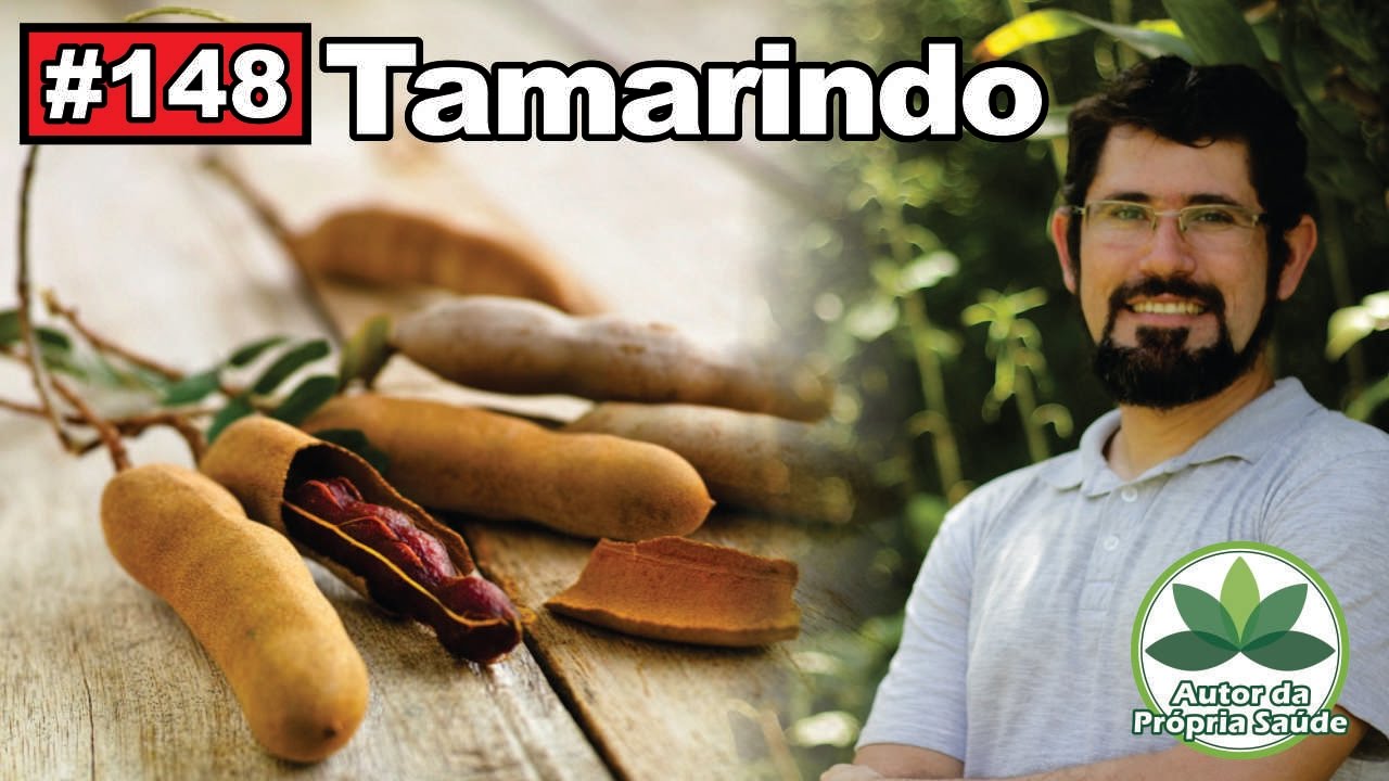 Autor da Própria Saúde - Tamarindo [diabetes, colesterol, antibiótico, inflamações úlceras]