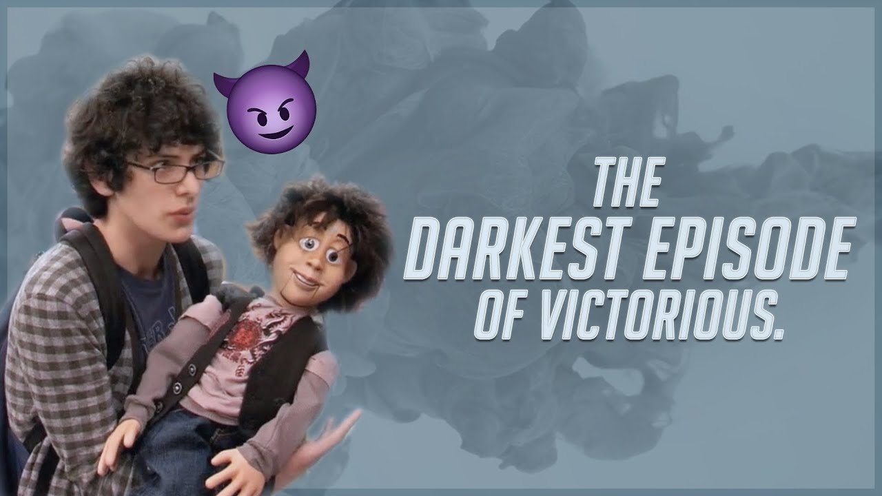 The Darkest Episode of Victorious.