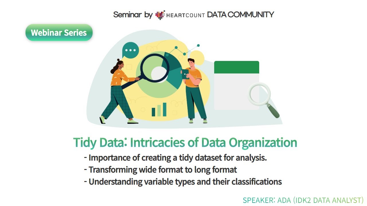 [Webinar Series] 4. Tidy Dataset and Intricacies of Data Organization