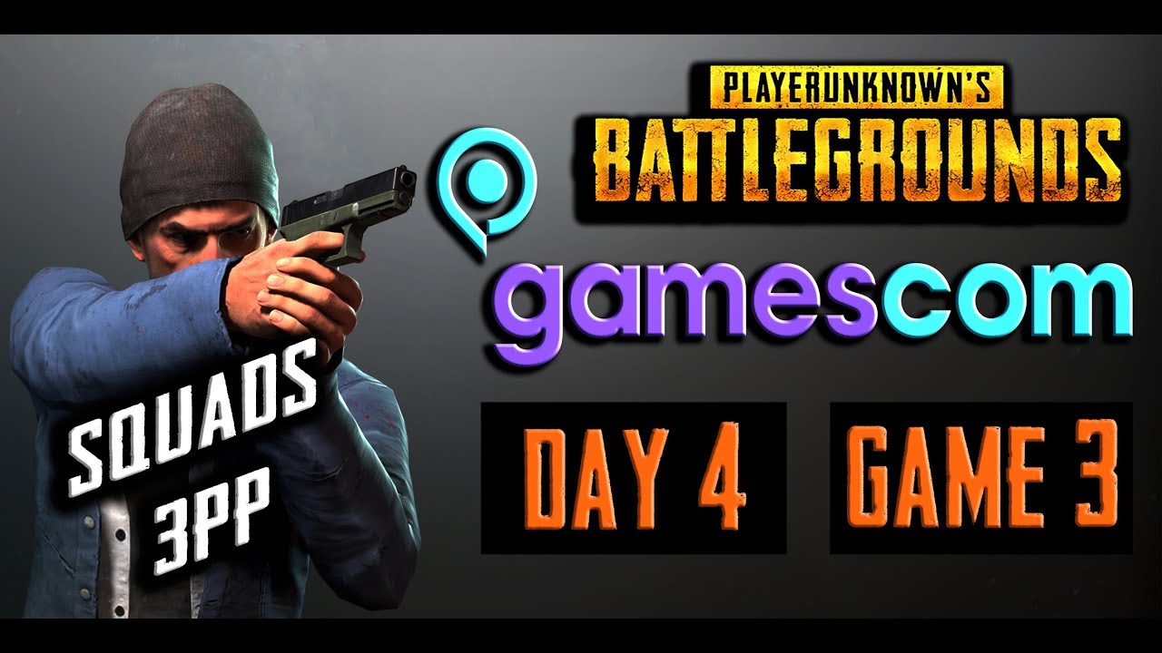 PUBG GAMESCOM INVITATIONAL DAY 4 - SQUADS 3RD PERSON (GAME 3)