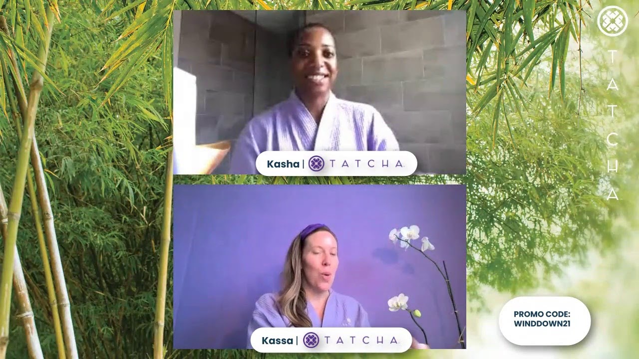 Wind Down with Kasha & Kassa