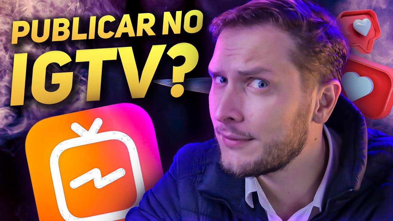 COMO PUBLICAR NO IGTV? O PASSO A PASSO MAIS SIMPLES