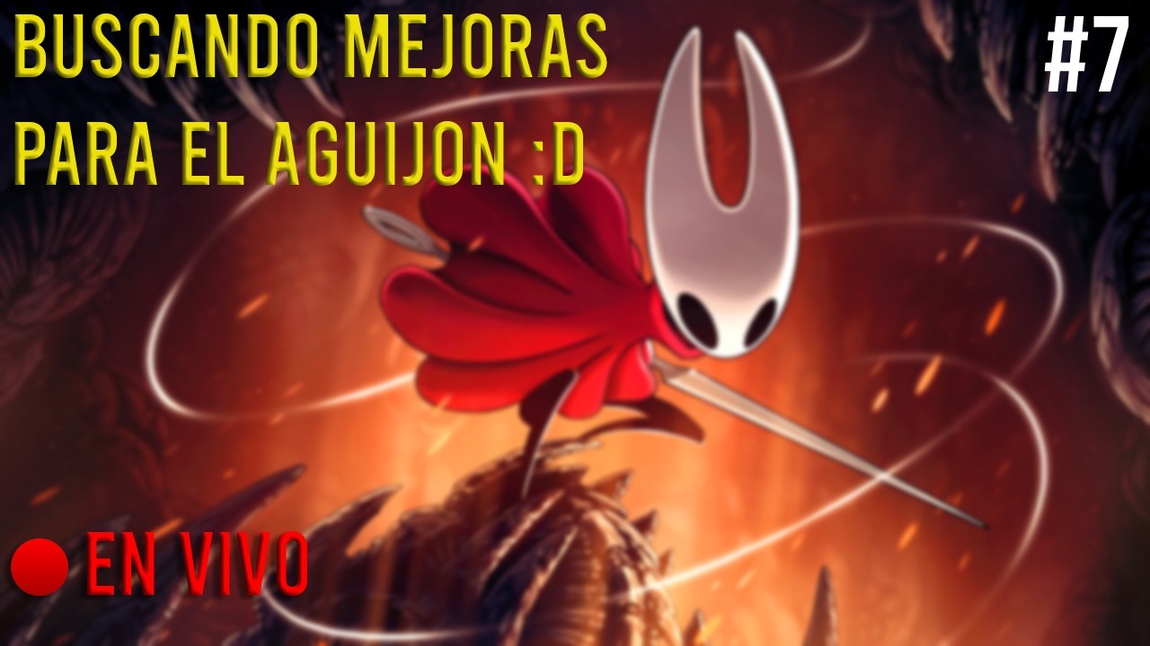 Silksong #7 | ¡EPA! MEJORAS PARA EL AGUIJON :D (Español)