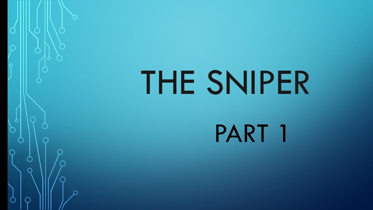 ICSE Class VIII  Lesson 1 The Sniper