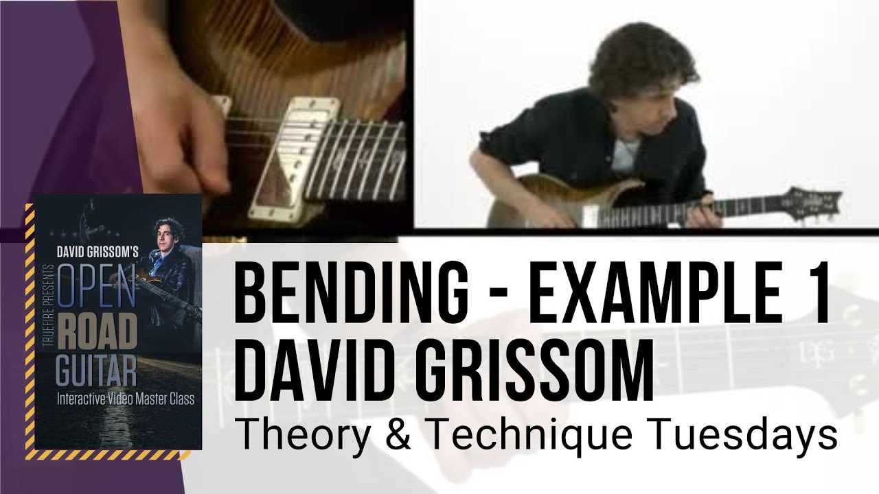 🎸 Бендинг — урок игры на гитаре — Дэвид Гриссом — пример 1 — теория и техника вторника — TrueFire