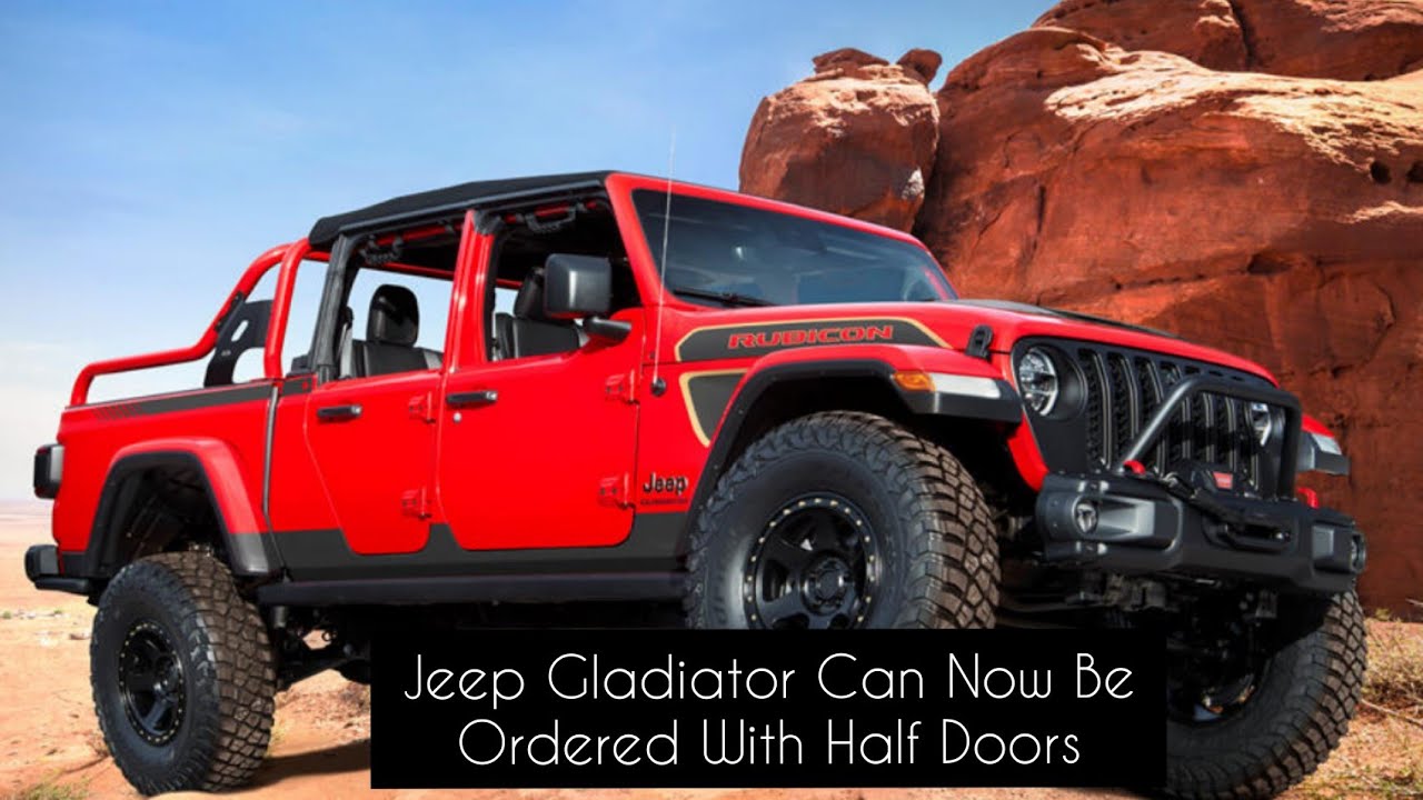 Jeep Gladiator Can Now Be Ordered With Half Doors