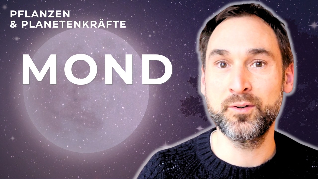 Pflanzen & Planetenkräfte (2) Mondkräfte