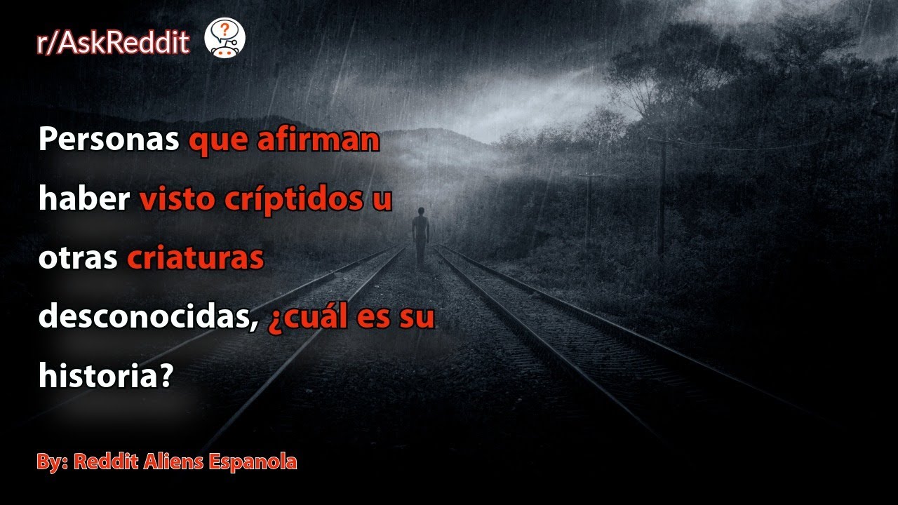 Personas que afirman haber visto críptidos u otras criaturas desconocidas, ¿cuál es su historia?