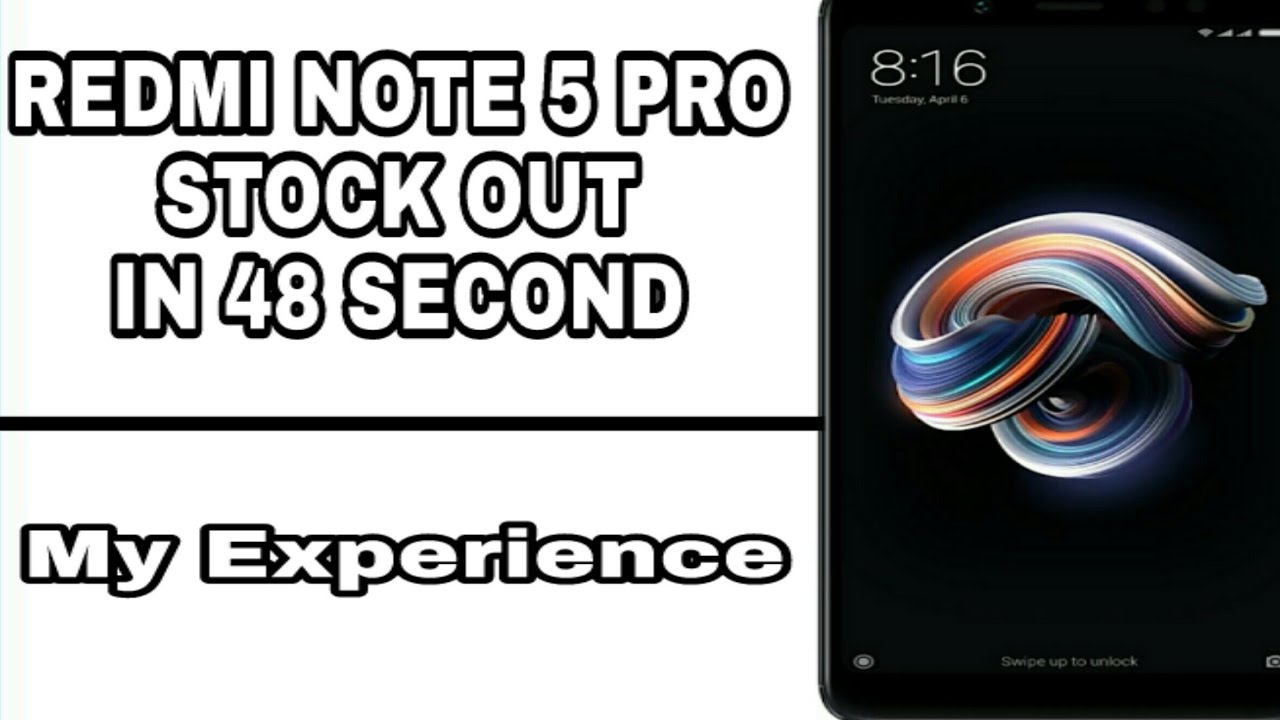 Redmi note 5 pro first flash sale STOCK OUT in 48 second