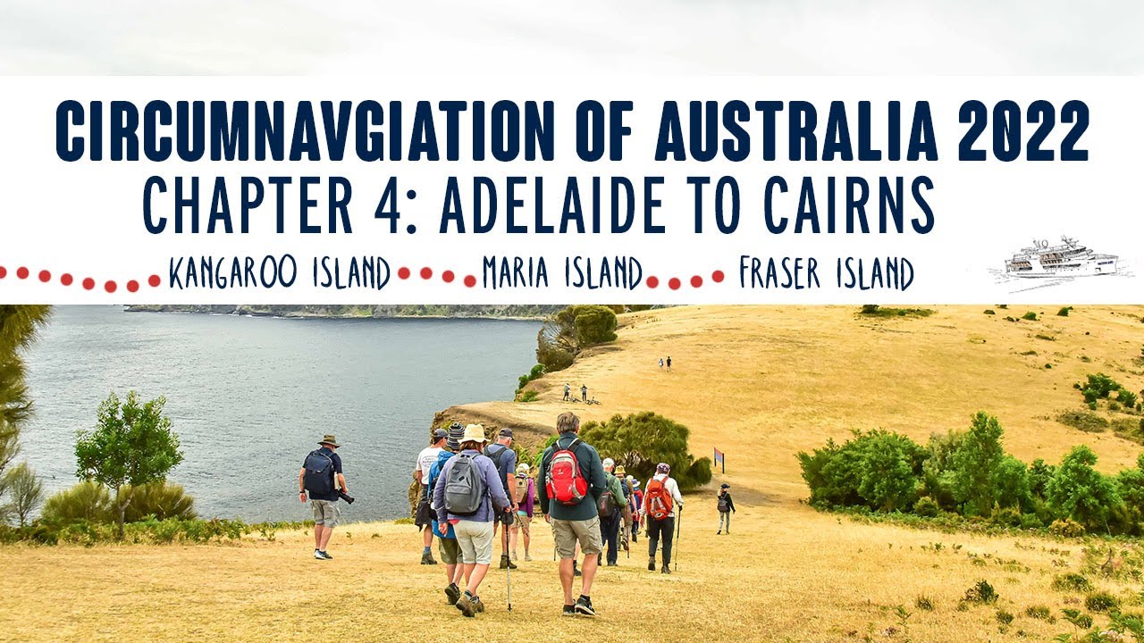 Circumnavigation of Australia 2022 | Chapter 4 | Adelaide to Cairns