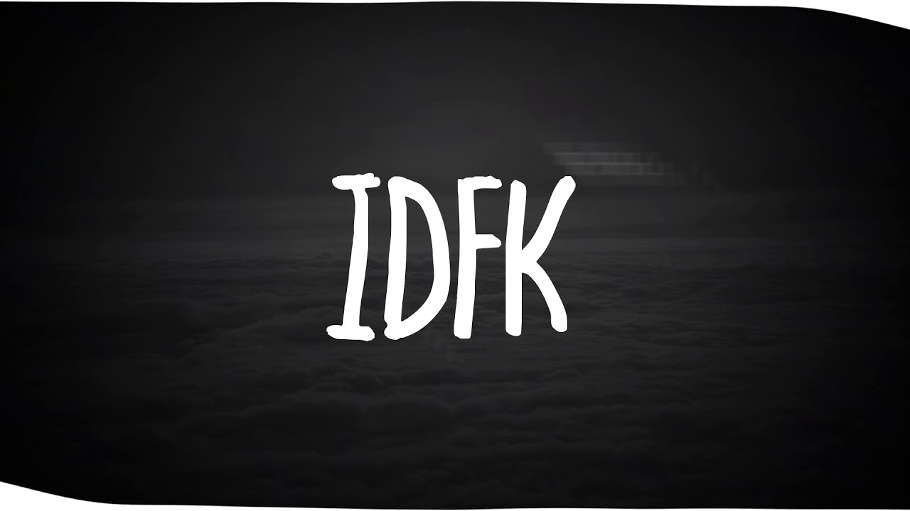 IDFK - Crazy For You