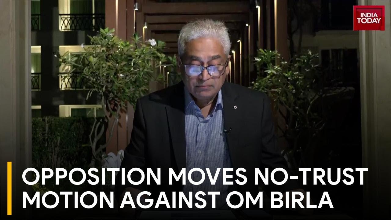 Rajdeep Sardesai: Oppn Submits No Confidence Motion | Has Oppn Lost Confidence in Birla? LoP | BJP