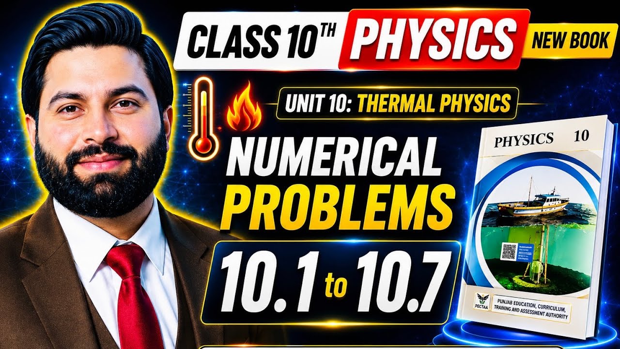 10th Class Physics Chapter 10 Numericals 10.1 to 10.7 | Thermal Physics | Numerical Problems Unit 10