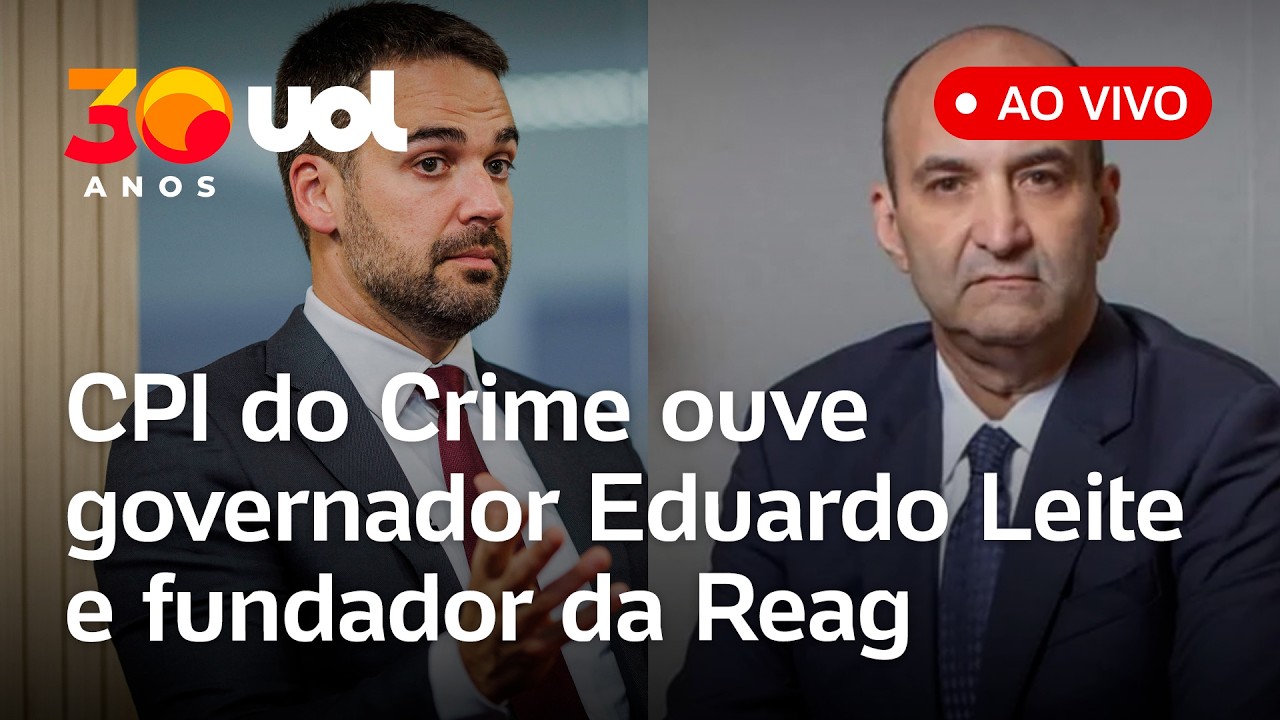 CPI do Crime ouve governador Eduardo Leite e João Carlos Mansur, fundador da Reag; assista ao vivo