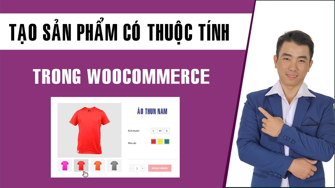 Cách tạo sản phẩm có thuộc tính và biến thể trong Woocommerce | Variation Swatches for WooCommerce