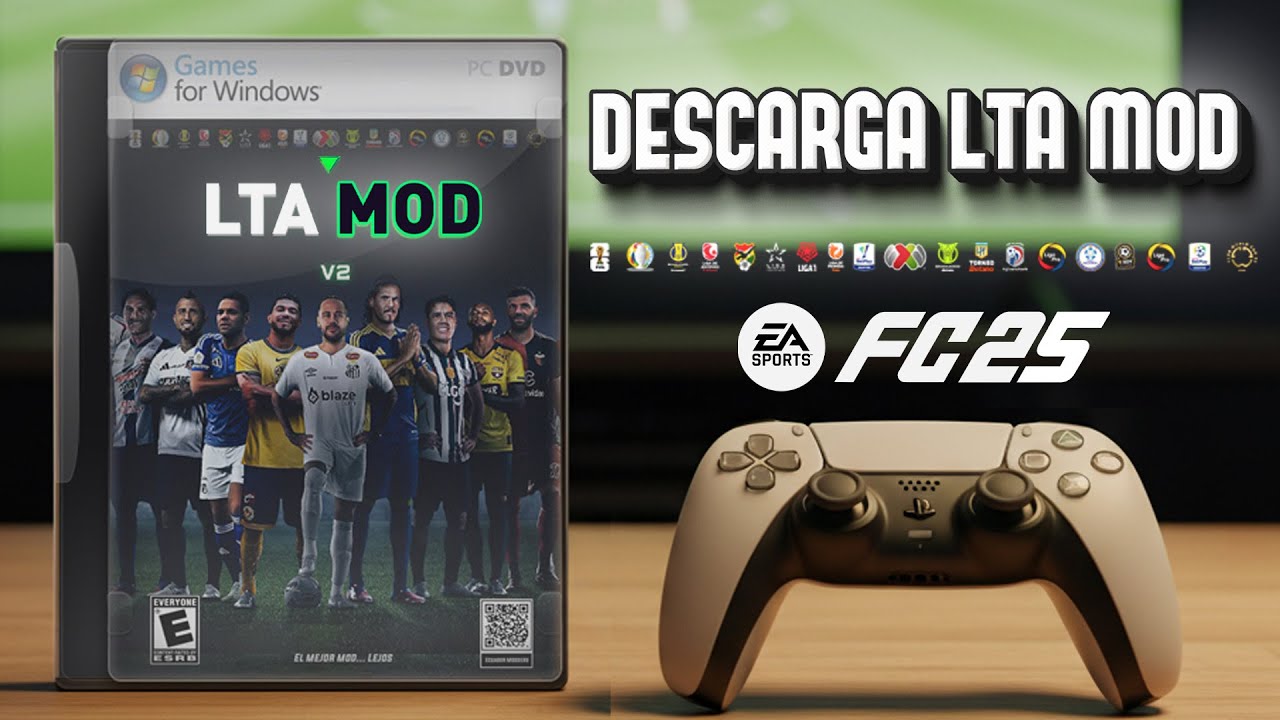 LTA MOD V2 DESCARGA EL MEJOR MOD DE FC25 TODAS LAS LIGAS DE SUDAMERICA, SERIE B, SELECCIONES Y MAS !