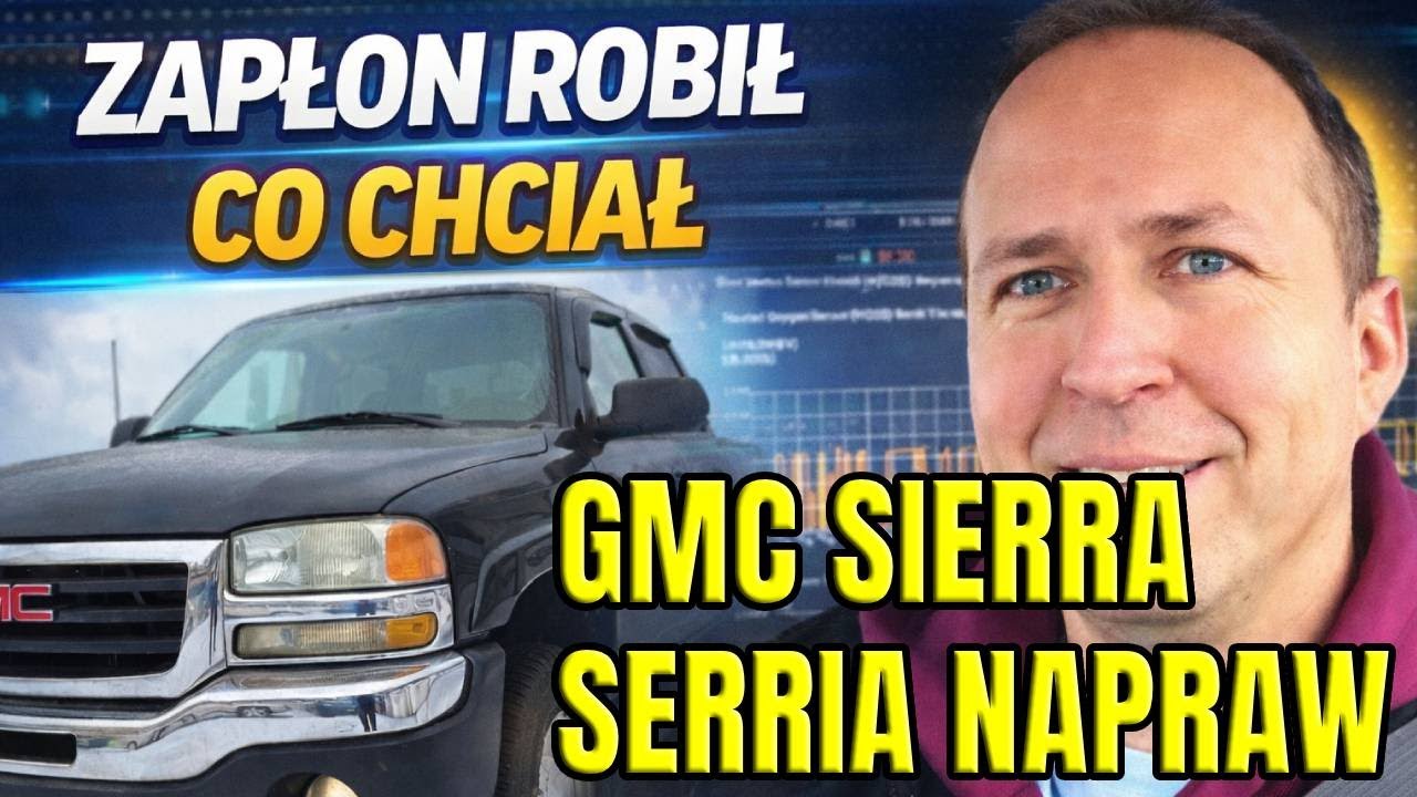 GMC SIERRA 1500 5.3 WYMIENIAM WIADRO CZĘŚCI ZA CZAPKĘ DROBNYCH. ZACZYNA DZIAŁAĆ JAK TRZEBA!