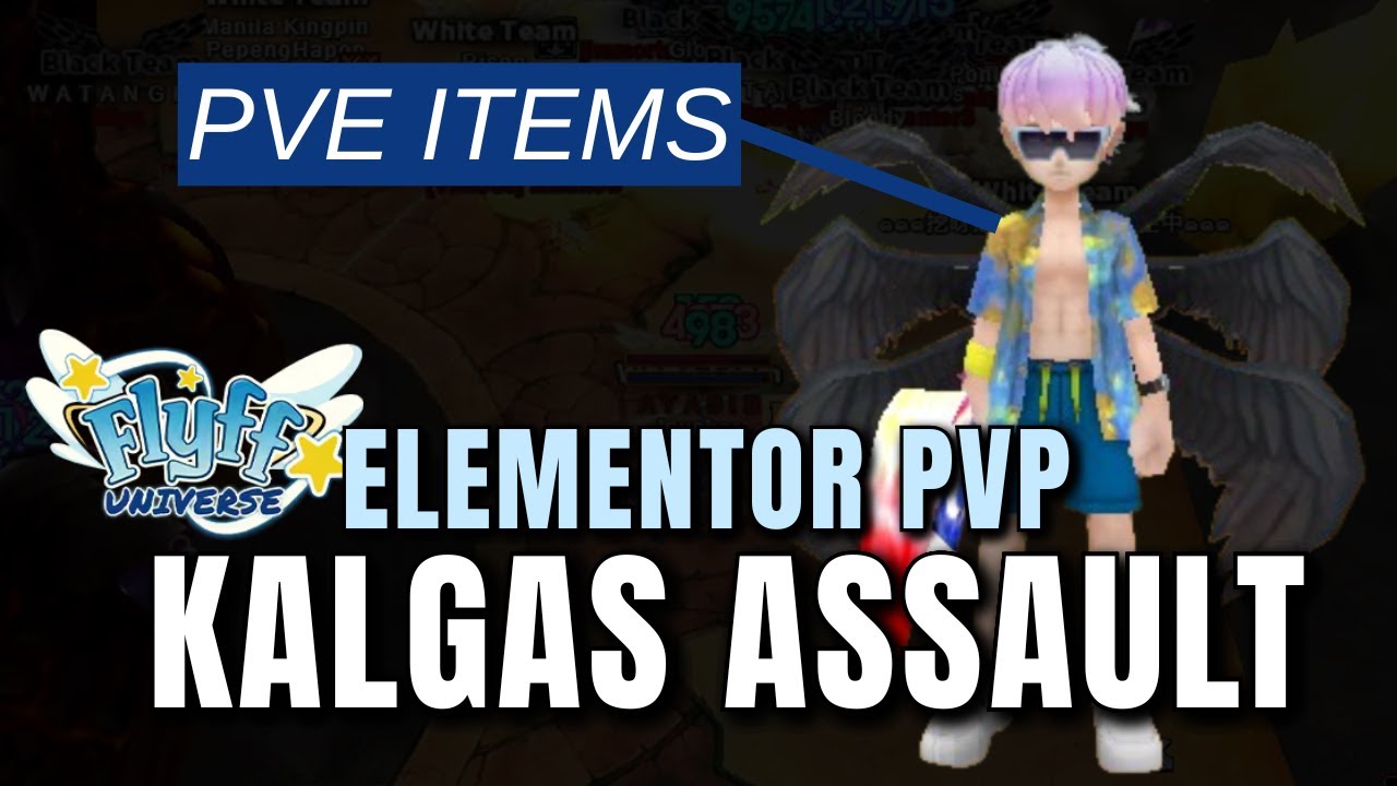 Flyff Universe Elementor PVP Kalgas Assault  With PVE Items Test Run FWC V3 (Pt. 1)
