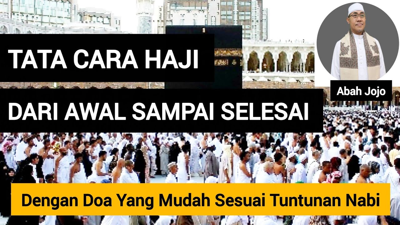 ✅️TATA CARA HAJI FULL DARI AWAL SAMPAI SELESAI