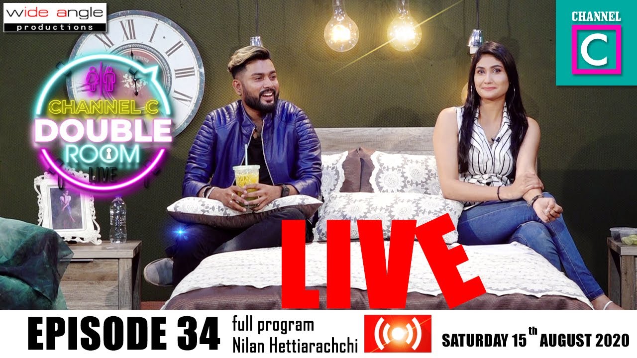 CHANNEL C DOUBLE ROOM LIVE WITH NILAN HETTIARACHCHI EP 34