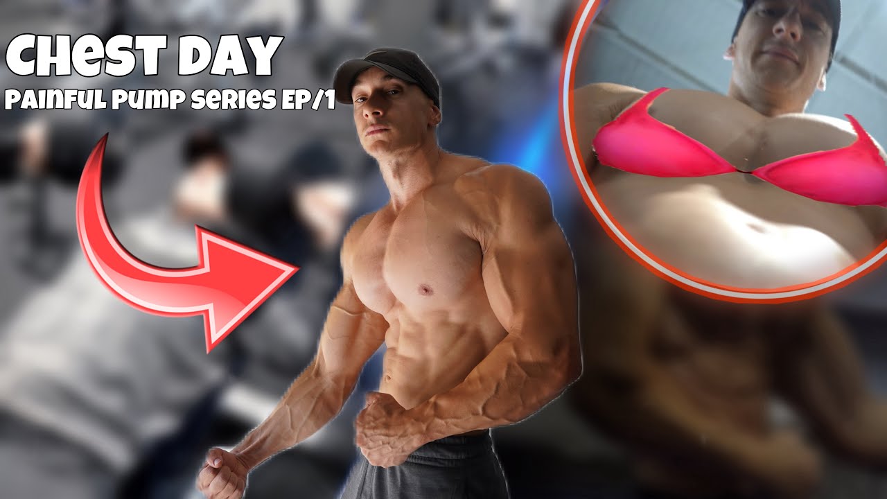 Chest day! (Painful Pump Series EP/1)