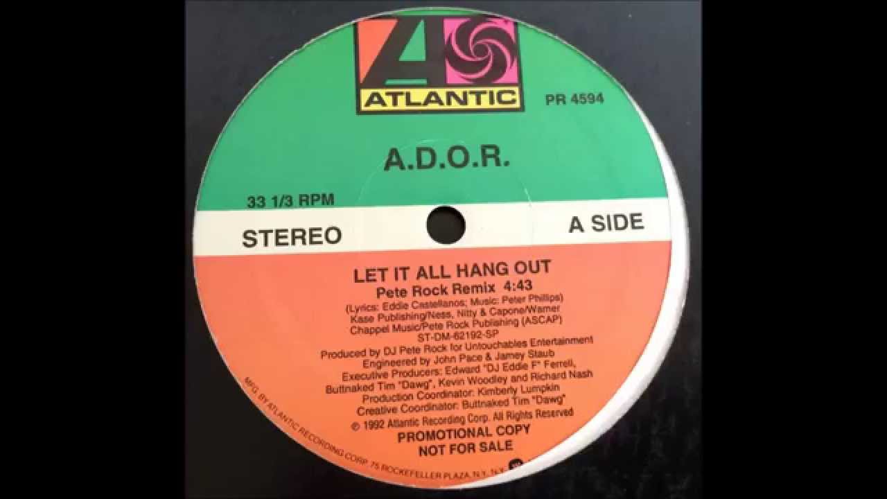 A.D.O.R. ~ Let It All Hang Out (Pete Rock Remix) ~ Promo 1992 Mount Vernon NY